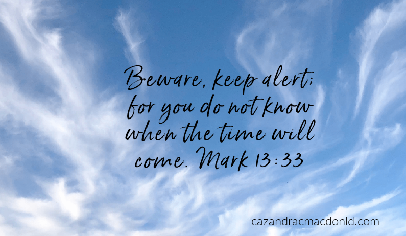 Bible in a Year – Be Watchful and Alert